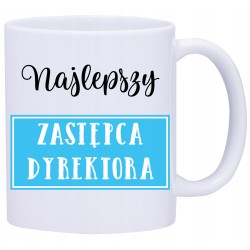 KUBEK KUBKI DLA NAJLEPSZY ZASTĘPCA DYREKTORA W572