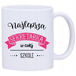 KUBEK KUBKI DLA NAJLEPSZA SZKOLNA SEKRETARKA W571