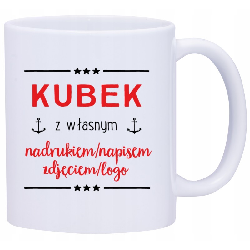 FOTO KUBEK Z NADRUKIEM TWOJE ZDJĘCIE NAPIS W550 FOTO KUBEK Z NADRUKIEM TWOJE ZDJĘCIE NAPIS W550