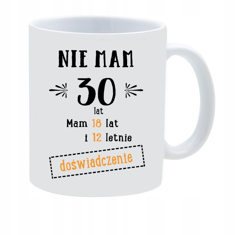 KUBEK KUBKI NA 30 URODZINY PREZENT W161