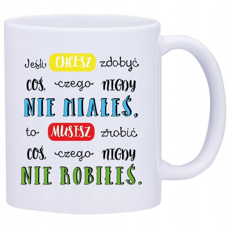 KUBEK KUBKI NAPISY MOTYWUJĄCE PREZENT W456