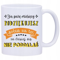 KUBEK KUBKI NAPISY MOTYWUJĄCE PREZENT W455