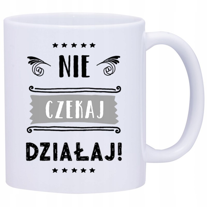 KUBEK KUBKI NAPISY MOTYWUJĄCE PREZENT W394
