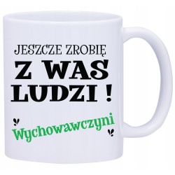 KUBEK KUBKI JESZCZE ZROBIĘ Z WAS LUDZI W631