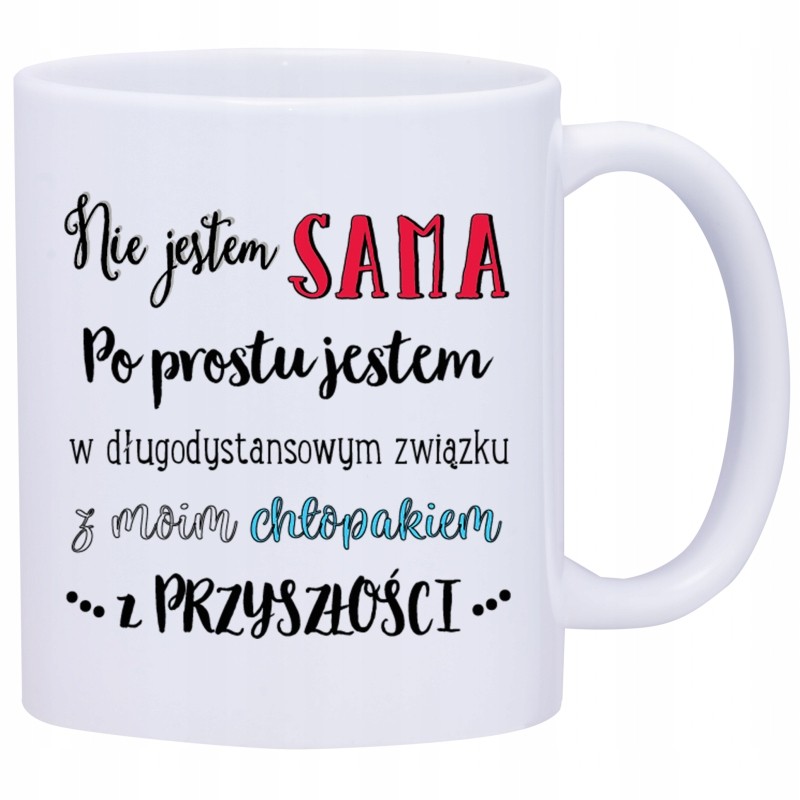 KUBEK KUBKI DLA DZIEWCZYNY KOBIETY ŚMIESZNE ZABAWNE NAPISY PREZENT W474