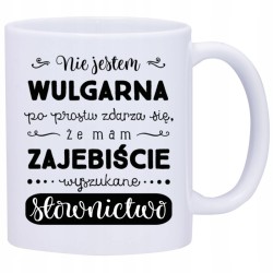 KUBEK KUBKI DLA DZIEWCZYNY KOBIETY ŚMIESZNE ZABAWNE NAPISY PREZENT W408