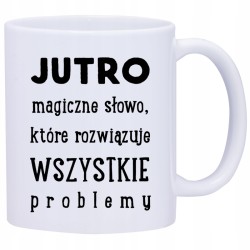 KUBEK KUBKI ŚMIESZNE ZABAWNE NAPISY PREZENT W272