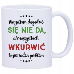 KUBEK KUBKI ŚMIESZNE ZABAWNE NAPISY PREZENT W282