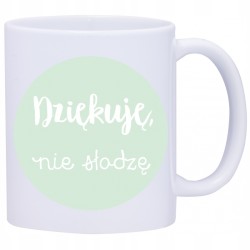 KUBEK KUBKI ŚMIESZNE ZABAWNE NAPISY PREZENT W265