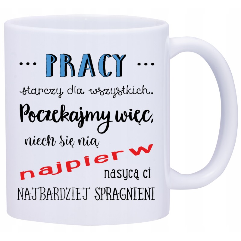 KUBEK KUBKI DO PRACY ŚMIESZNE NAPISY PREZENT W479