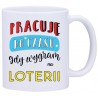 KUBEK KUBKI DO PRACY ŚMIESZNE NAPISY PREZENT W478