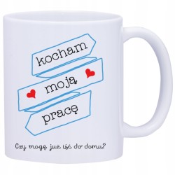 KUBEK KUBKI DO PRACY ŚMIESZNE NAPISY PREZENT W472