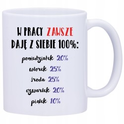 KUBEK KUBKI DO PRACY ŚMIESZNE NAPISY PREZENT W281