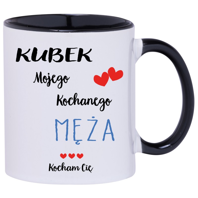 KUBEK CZARNY ŚRODEK I UCHO KUBKI DLA CHŁOPAKA FACETA MĘŻA PREZENT W209