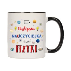 KUBEK KUBKI CZARNY ŚRODEK UCHO DLA NAJLEPSZA NAUCZYCIELKA FIZYKI W562