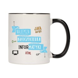KUBEK KUBKI CZARNY ŚRODEK UCHO DLA NAJLEPSZA NAUCZYCIELKA INFORMATYKI W559