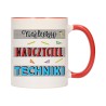 KUBEK KUBKI CZERWONY ŚRODEK UCHO DLA NAJLEPSZY NAUCZYCIEL TECHNIKI W460