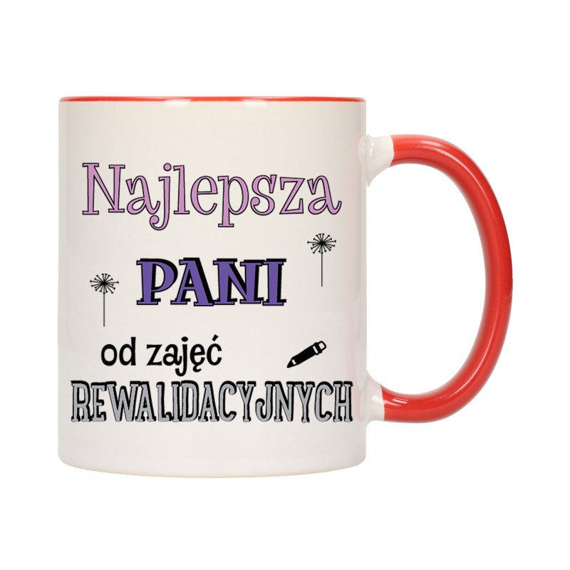 KUBEK CZERWONY ŚRODEK UCHO NAJLEPSZA PANI OD ZAJĘĆ REWALIDACYJNYCH W630