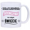 KUBEK KUBKI DLA DZIEWCZYNY KOBIETY PREZENT W586