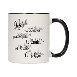 KUBEK KUBKI CZARNY ŚRODEK UCHO ŚMIESZNY ZABAWNY NAPIS PREZENT W271