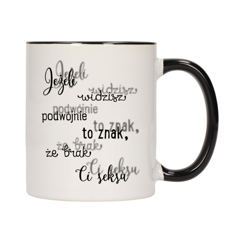 KUBEK KUBKI CZARNY ŚRODEK UCHO ŚMIESZNY ZABAWNY NAPIS PREZENT W271