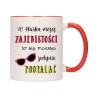 KUBEK KUBKI CZERWONY ŚRODEK UCHO ŚMIESZNY ZABAWNY NAPIS PREZENT W429