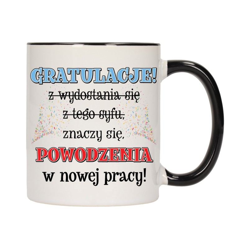 kubek kubki czarny środek ucho do pracy śmieszny napis prezent w666