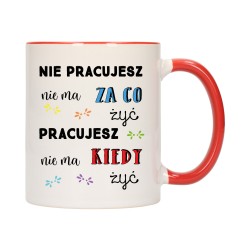 KUBEK KUBKI CZERWONY ŚRODEK UCHO DO PRACY ŚMIESZNY NAPIS PREZENT W477