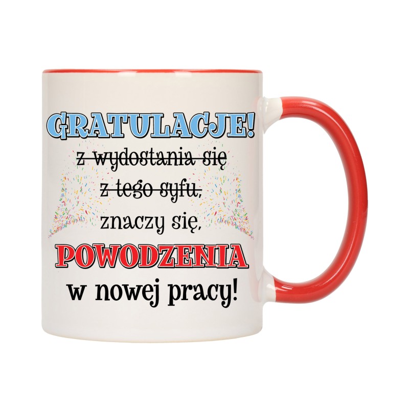 kubek kubki czerwony środek ucho do pracy śmieszny napis prezent w666