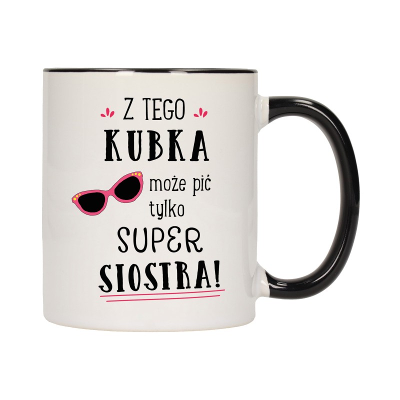 kubek kubki czarny środek ucho dla super siostra rodziny rodzina w708