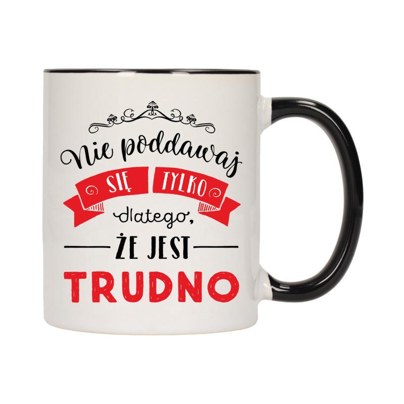 KUBEK KUBKI CZARNY ŚRODEK UCHO NAPIS MOTYWUJĄCY MOTYWACJA PREZENT W396