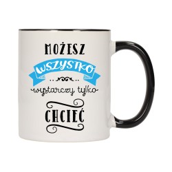 KUBEK KUBKI CZARNY ŚRODEK UCHO NAPIS MOTYWUJĄCY MOTYWACJA PREZENT W391