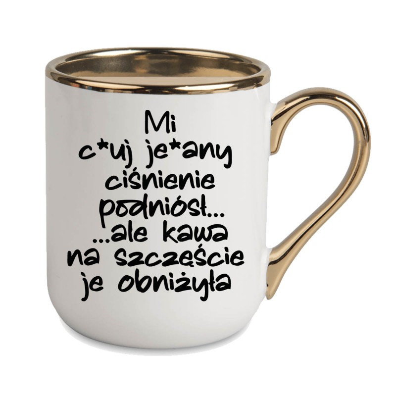 KUBEK ZŁOTY RANT UCHO ŚMIESZNY ZABAWNY NAPIS PUDEŁKO OZDOBNE PREZENT W810