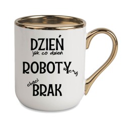 KUBEK ZŁOTY RANT UCHO ŚMIESZNY ZABAWNY NAPIS PUDEŁKO OZDOBNE PREZENT W827