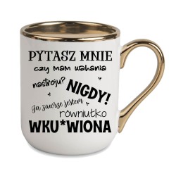 KUBEK ZŁOTY RANT UCHO ŚMIESZNY ZABAWNY NAPIS PUDEŁKO OZDOBNE PREZENT W837