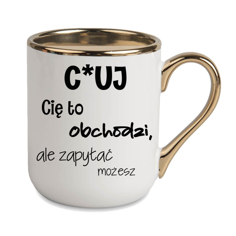 KUBEK ZŁOTY RANT UCHO ŚMIESZNY ZABAWNY NAPIS PUDEŁKO OZDOBNE PREZENT W840