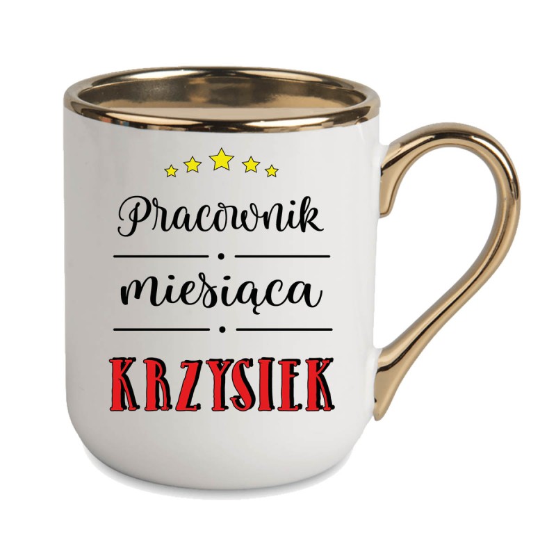 KUBEK KUBKI ZŁOTY RANT UCHO DO PRACY ŚMIESZNY NAPIS PREZENT W440