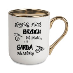 KUBEK KUBKI ZŁOTY RANT UCHO DO PRACY ŚMIESZNY NAPIS PREZENT W488