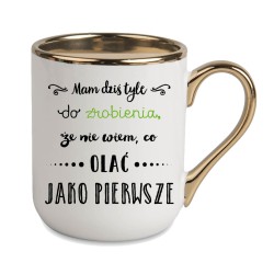 KUBEK KUBKI ZŁOTY RANT UCHO ŚMIESZNY ZABAWNY NAPIS PREZENT W274