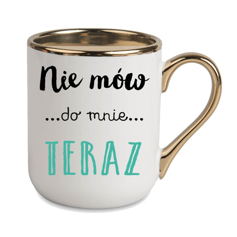 KUBEK KUBKI ZŁOTY RANT UCHO ŚMIESZNY ZABAWNY NAPIS PREZENT W276