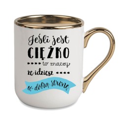 KUBEK KUBKI ZŁOTY RANT UCHO ŚMIESZNY ZABAWNY NAPIS PREZENT W491