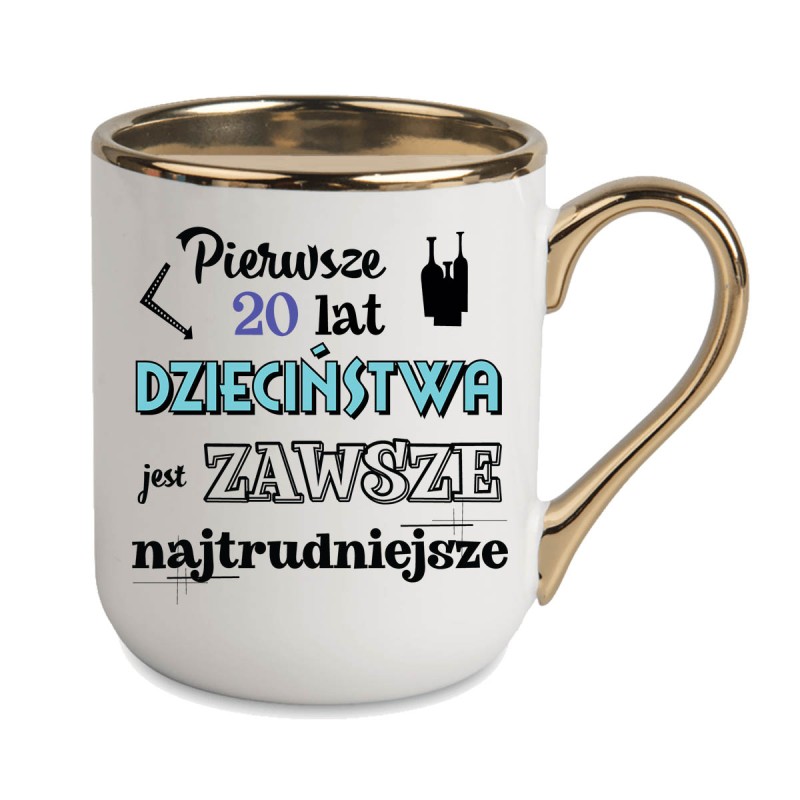 KUBEK KUBKI ZŁOTY RANT UCHO ŚMIESZNY ZABAWNY NAPIS PREZENT W607