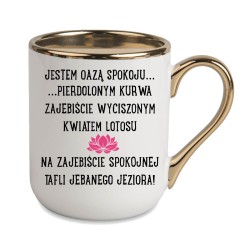 KUBEK KUBKI ZŁOTY RANT UCHO ŚMIESZNY ZABAWNY NAPIS PREZENT W635