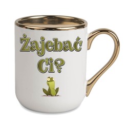 KUBEK KUBKI ZŁOTY RANT UCHO ŚMIESZNY ZABAWNY NAPIS PREZENT W650